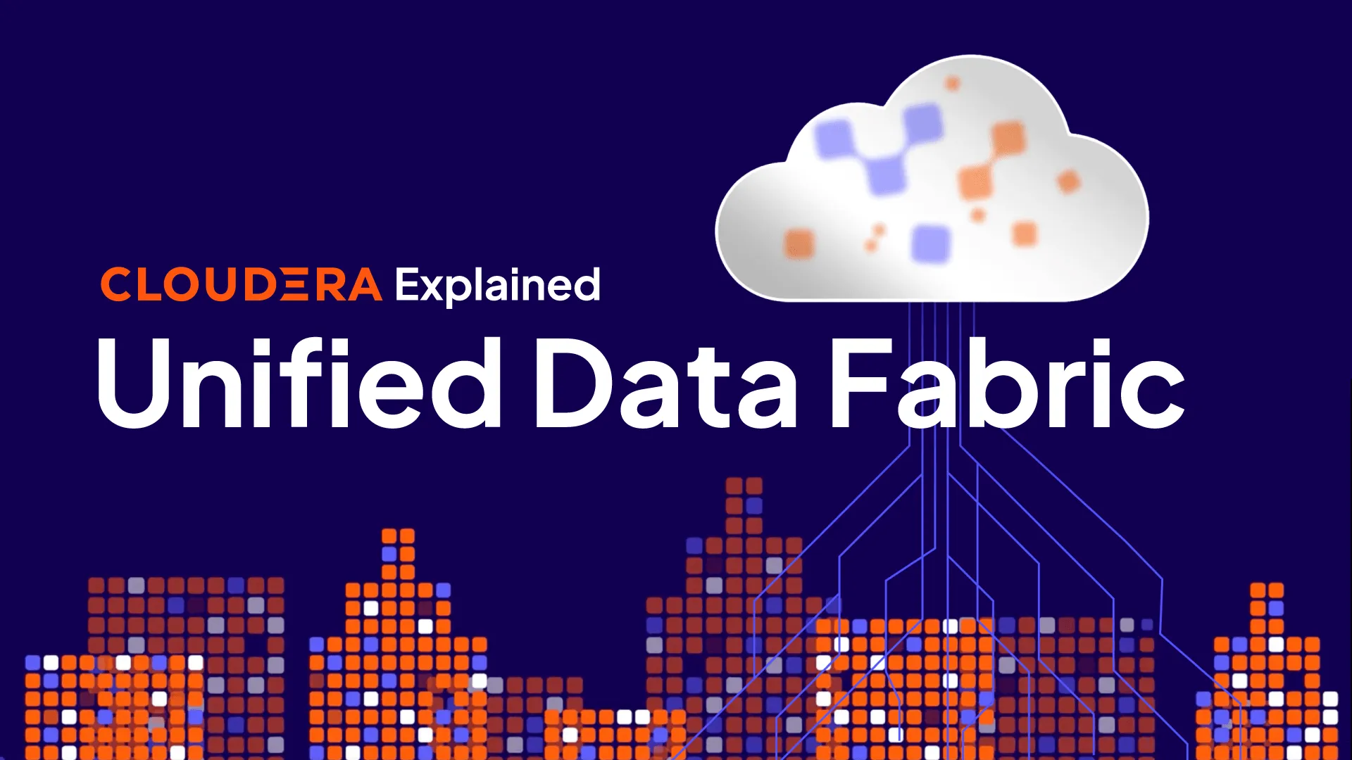 Riproduci il video Cloudera Unified Data Fabric: automatizza la governance dei dati, il lineage e la fiducia in tutta la tua impresa.